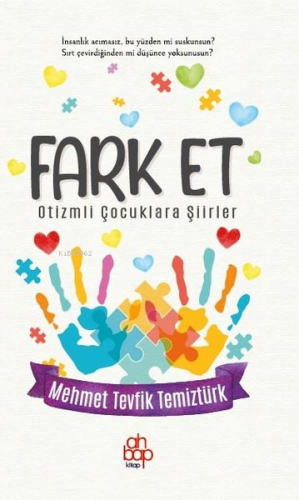 Fark Et - Otizmli Çocuklara Şiirler