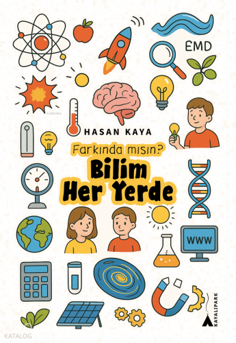 Farkında mısın?Bilim Her Yerde