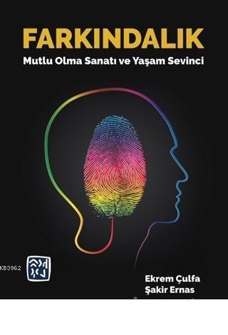 Farkındalık Mutlu Olma Sanatı ve Yaşam Sevinci