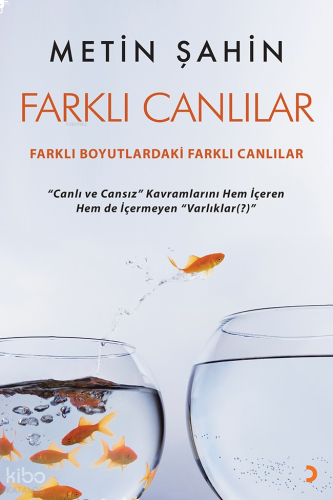 Farklı Canlılar - Farklı Boyutlardaki Farklı Canlılar