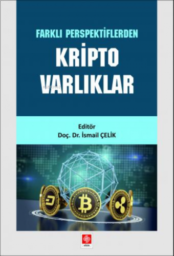 Farklı Perspektiflerden Kripto Varlıklar