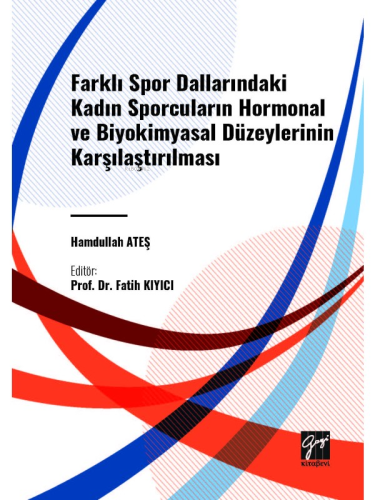 Farklı Spor Dallarındaki Kadın Sporcuların Hormonal Ve Biyokimyasal Düzeylerinin Karşılaştırılması