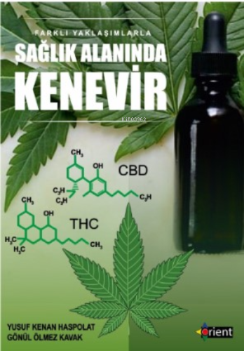 Farklı Yaklaşımlara Sağlık Alanında Kenevir