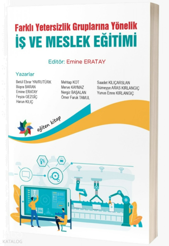 Farklı Yetersizlik Gruplarına Yönelik İş ve Meslek Eğitimi