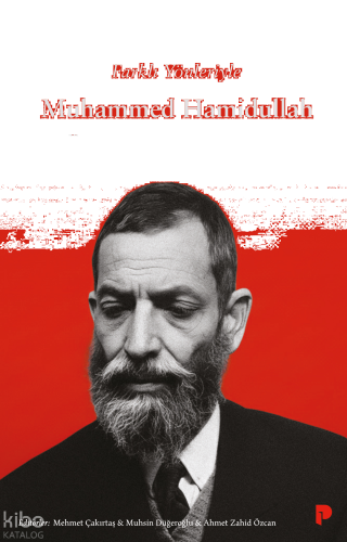 Farklı Yönleriyle Muhammed Hamidullah