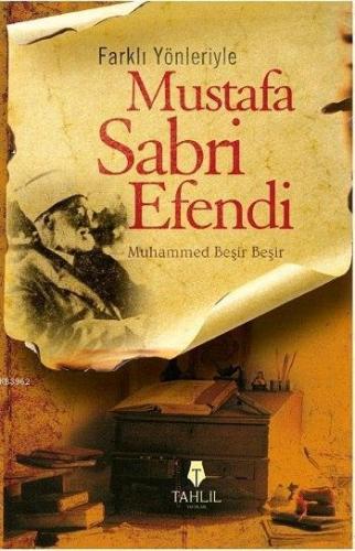 Farklı Yönleriyle Mustafa Sabri Efendi