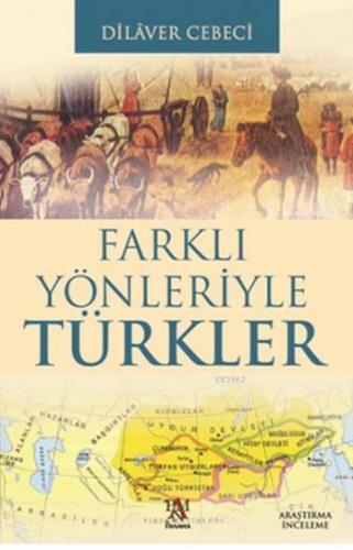 Farklı Yönleriyle  Türkler