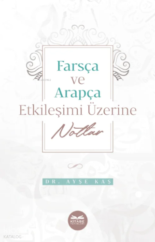 Farsça-Arapça Etkileşimi Üzerine Notlar