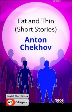 Fat and Thin (Short Stories) / İngilizce Hikayeler A2 Stage2