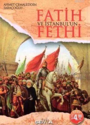Fatih ve İstanbul'un Fethi (Cep - Özel Baskı)