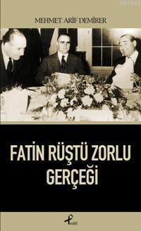 Fatin Rüştü Zorlu Gerçeği