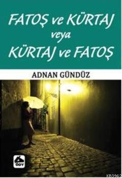 Fatoş ve Kürtaj veya Kürtaj ve Fatoş