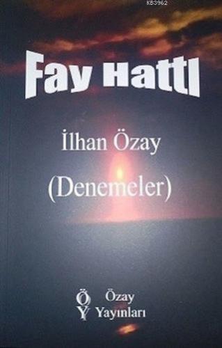Fay Hattı; Denemeler