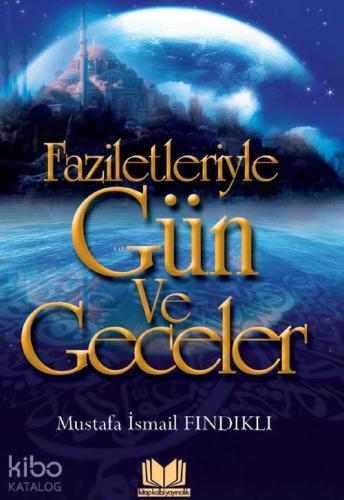 Faziletleriyle Gün ve Geceler