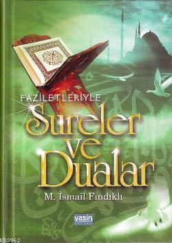 Faziletleriyle Sureler ve Dualar