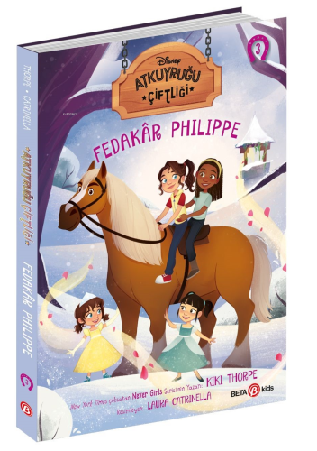 Fedakar Philippe -3;Disney Atkuyruğu Çiftliği