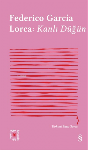 Federico Garcia Lorca: Kanlı Düğün