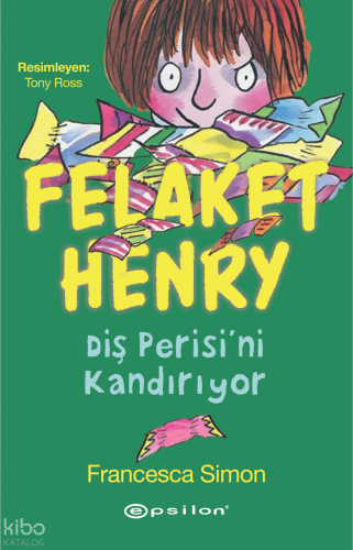 Felaket Henry Diş Perisini Kandırıyor
