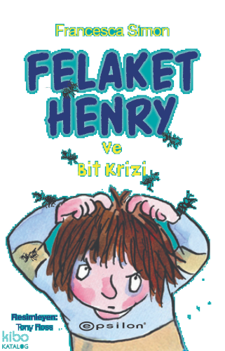 Felaket Henry ve Bit Krizi