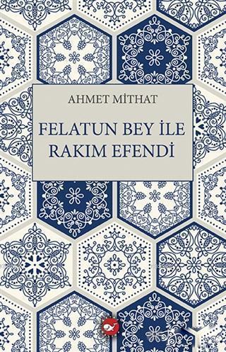 Felatun Bey ile Rakım Efendi