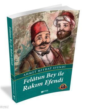 Felatun Bey ile Rakım Efendi