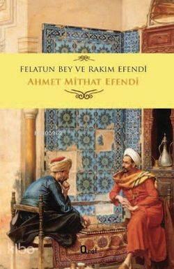 Felatun Bey ve Rakım