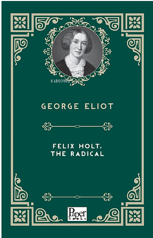 Felix Holt, The Radical