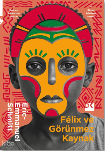 Felix ve Görünmez Kaynak