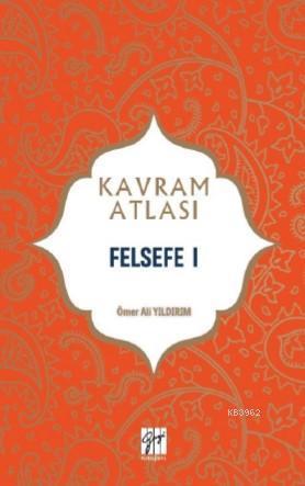Felsefe I; Kavram Atlası