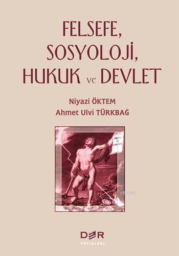 Felsefe, Sosyoloji, Hukuk ve Devlet