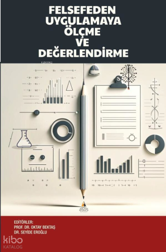 Felsefeden Uygulamaya Ölçme ve Değerlendirme