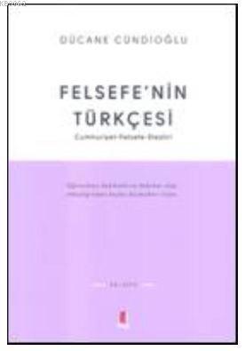 Felsefenin Türkçesi; Cumhuriyet Felsefe-Eleştiri