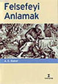 Felsefeyi Anlamak