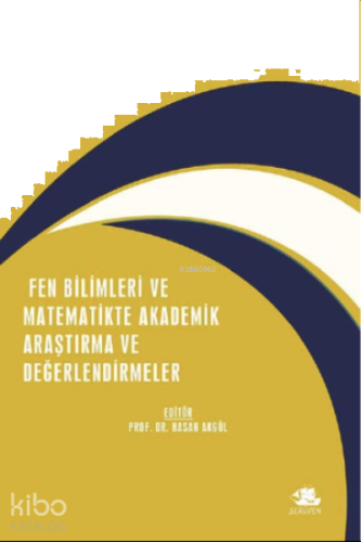 Fen Bilimleri ve Matematikte Akademik Araştırma ve Değerlendirme
