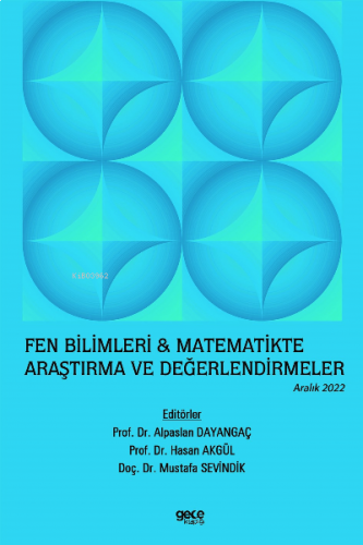 Fen Bilimleri ve Matematikte Araştırma ve Değerlendirmeler / Aralık 2022