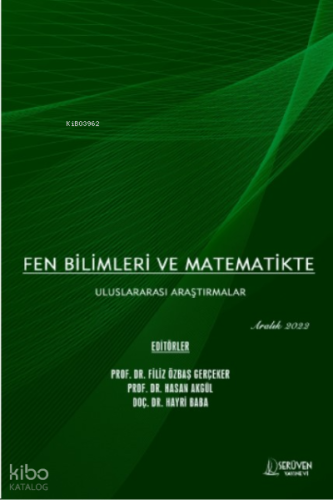 Fen Bilimleri ve Matematikte Uluslararası Araştırmalar / Aralık 2022