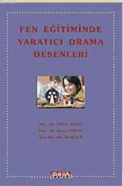 Fen Eğitiminde Yaratıcı Drama Desenleri