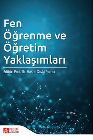 Fen Öğrenme ve Öğretim Yaklaşımları