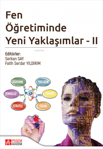 Fen Öğretiminde Yeni Yaklaşımlar - II