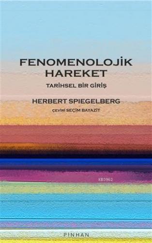 Fenomenolojik Hareket; Tarihsel Bir Giriş