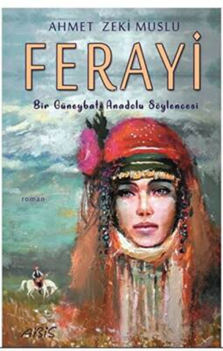 Ferayi - Bir Güneybatı Anadolu Söylencesi