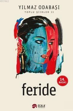 Feride; Toplu Şiirler 2