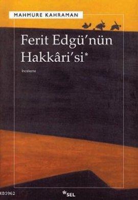Ferit Edgü'nün Hakkari'si