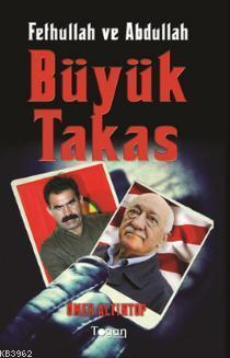 Fethullah ve Abdullah Büyük Takas
