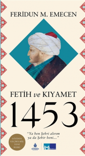 Fetih ve Kıyamet 1453
