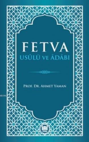 Fetva Usulü ve Adabı