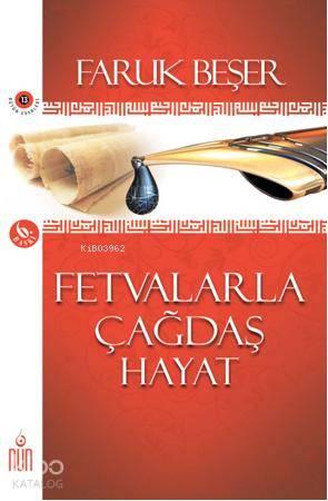 Fetvalarla Çağdaş Hayat