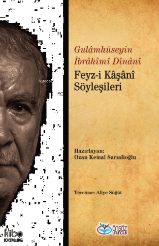 Feyz-i Kâşânî Söyleşileri