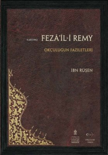 Feza’il-i Remy Okçuluğun Faziletleri