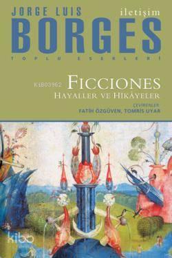 Ficciones; Hayaller ve Hikâyeler